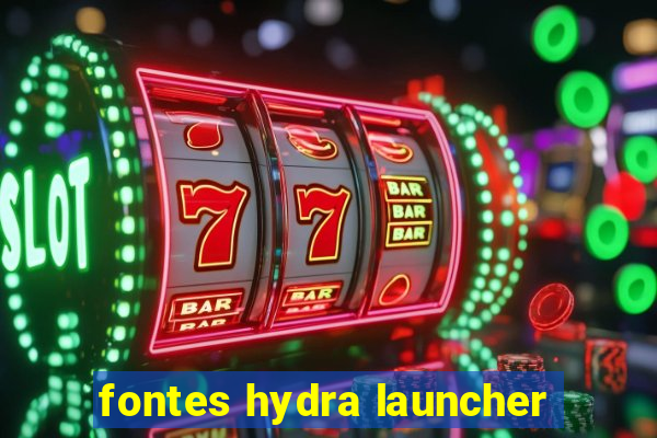 fontes hydra launcher